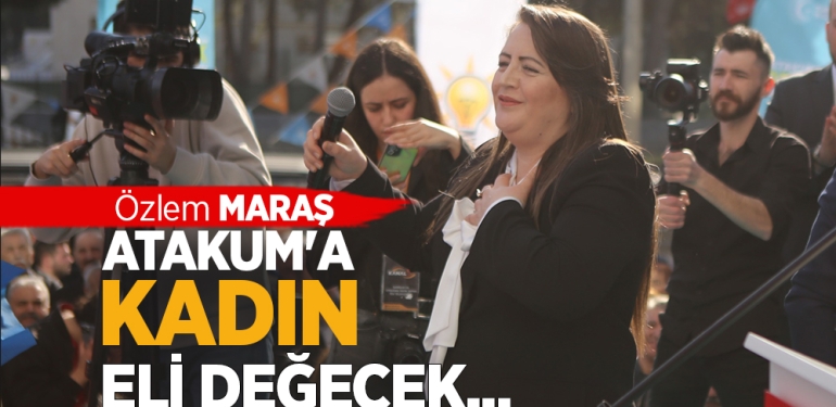 Özlem Maraş’tan Belediyecilikte ‘Kadın’ Vurgusu