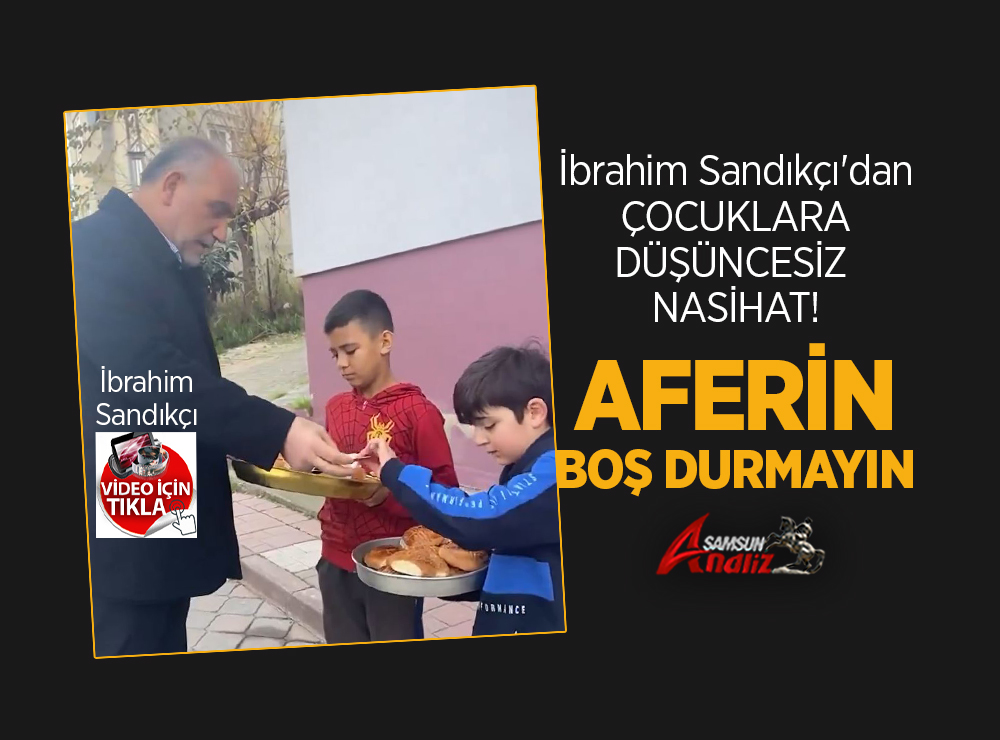 Sandıkçı'dan Düşüncesiz Nasihat!