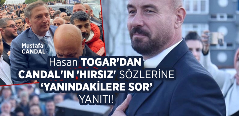 Hasan Togar’dan Rakibi Candal’a Sert Cevap
