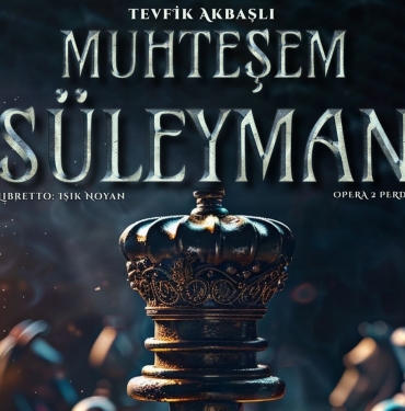 Muhteşem Süleyman Operada
