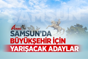 Samsun'da Büyükşehir İçin 23 Aday Yarışacak