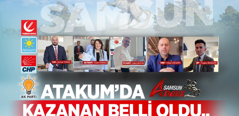 Atakum Belediye Başkanı Kim Oldu?