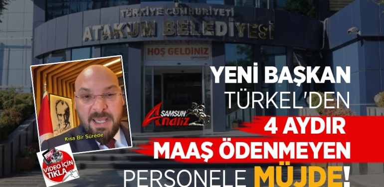 Atakum Belediyesi’nde Maaşlar Ödenecek!