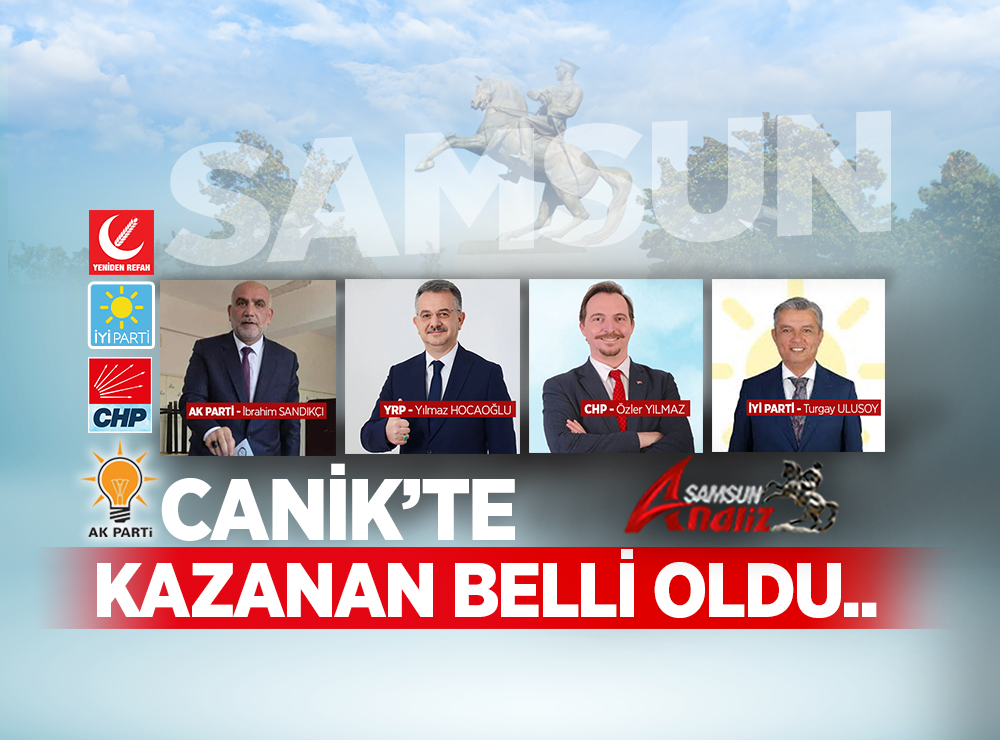 Canik Belediye Başkanı Kim Oldu?