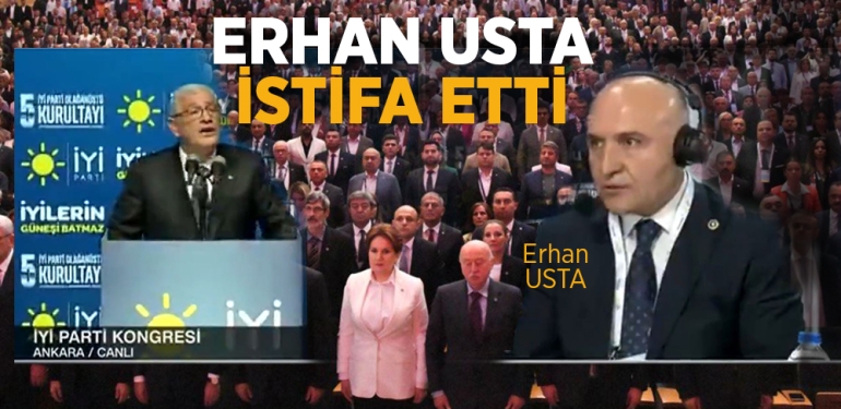 Erhan Usta Görevinden İstifa Etti