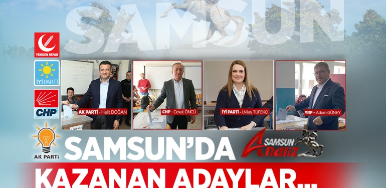 İşte Samsun’da Seçim Sonuçları