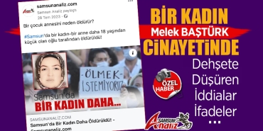 Melek Baştürk Cinayetinde Dehşete Düşüren İfadeler…