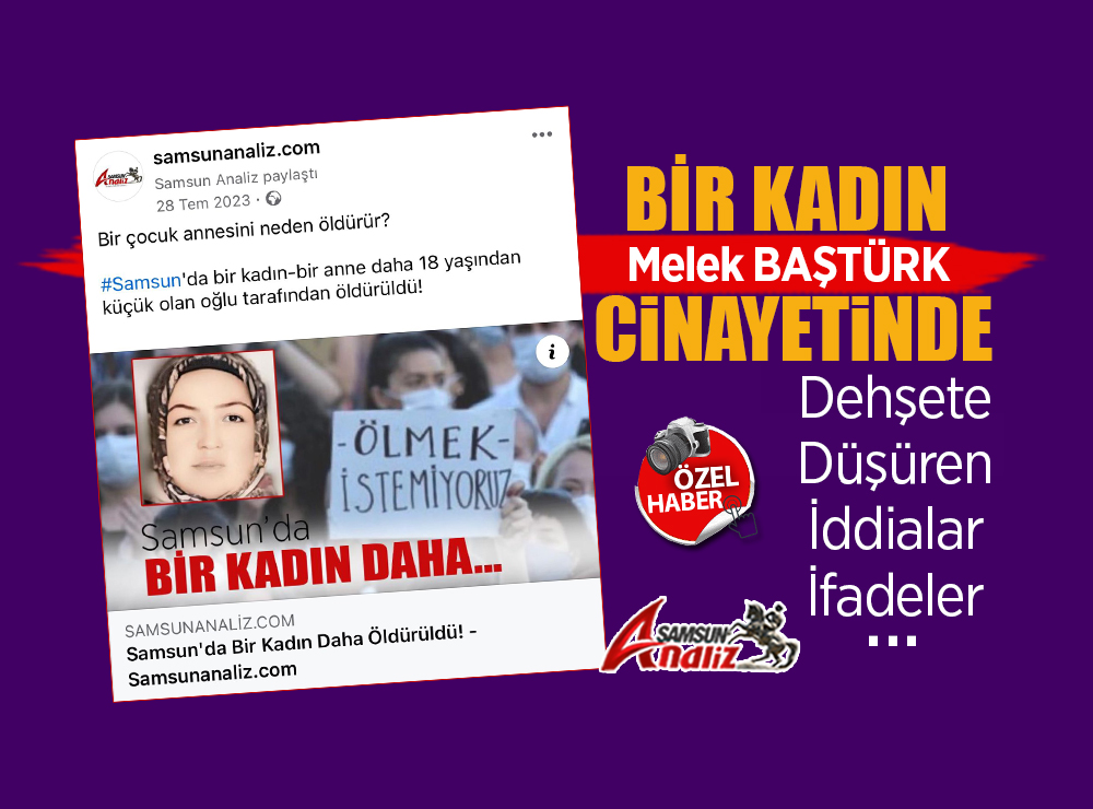 Melek Baştürk Cinayetinde Dehşete Düşüren İfadeler…