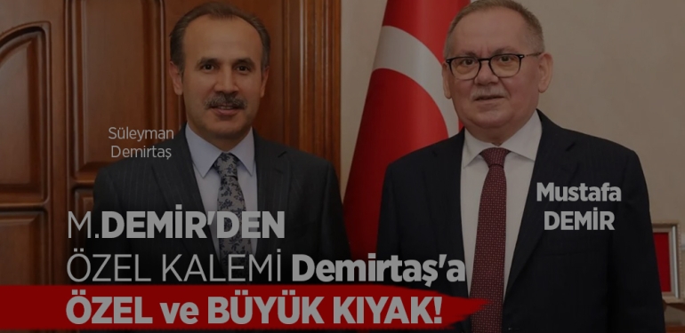 Mustafa Demir’den Giderayak Özel Kalemine Büyük Kıyak!