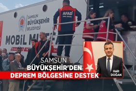 Samsun Büyükşehir'den Deprem Bölgesine Destek