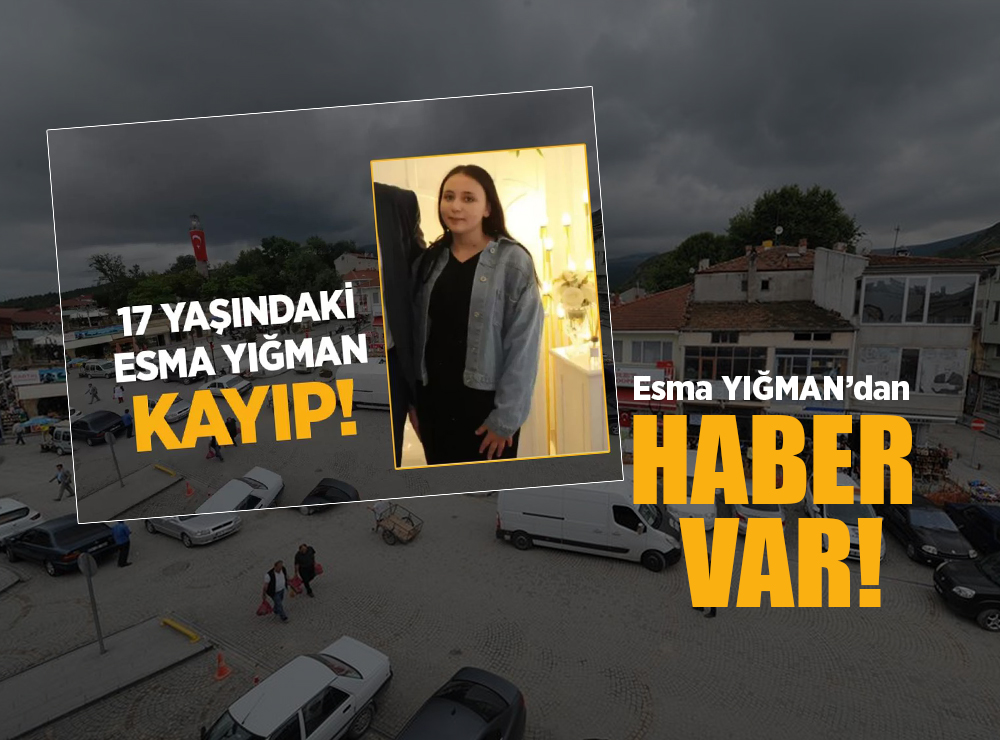 Samsun’da Kaybolan Esma Yığman'dan Haber
