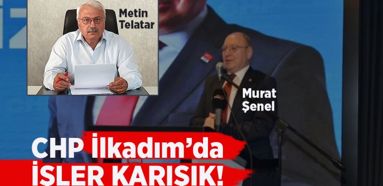 CHP İlkadım’da Gergin Toplantı!