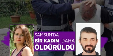 Samsun'da Bir Kadın Daha Öldürüldü!