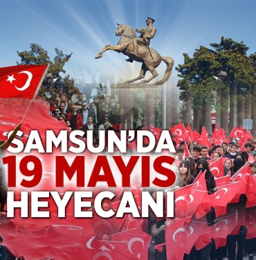 Samsun'daki 19 Mayıs Kutlama Programı