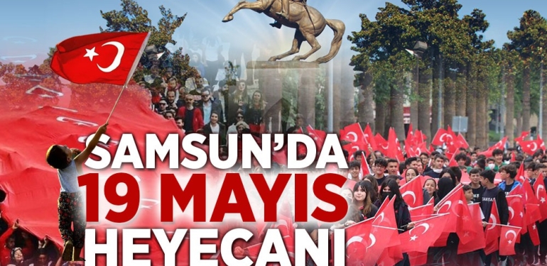 Samsun’daki 19 Mayıs Kutlama Programı