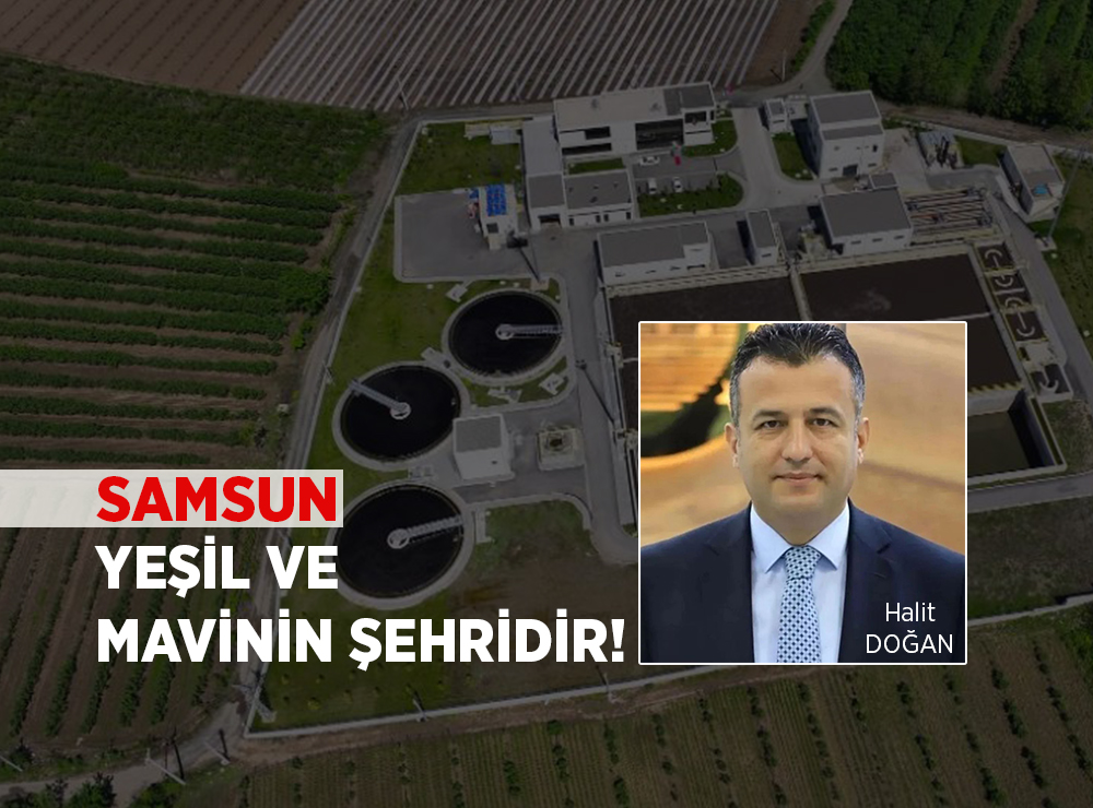 Başkan Doğan Yeşil ve Mavinin Şehriyiz