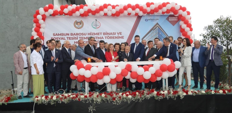 Samsun Barosu Yeni Hizmet Binasına Kavuşuyor