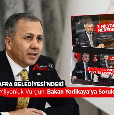 Bafra Belediyesi'ndeki 3 Milyonluk Vurgun Meclis'te