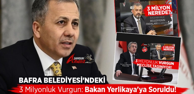Bafra Belediyesi’ndeki 3 Milyonluk Vurgun Meclis’te