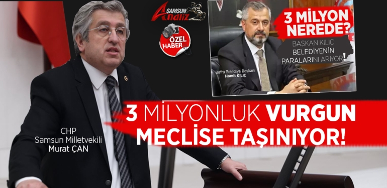 Bafra Belediyesi’ndeki 3 Milyonluk Mezarlık Vurgunu Meclise Taşınıyor!