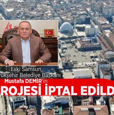 Samsun Cumhuriyet Meydanı Projesi İptal Edildi