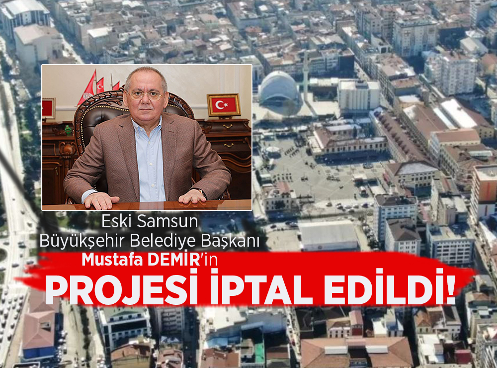 Samsun Cumhuriyet Meydanı Projesi İptal Edildi