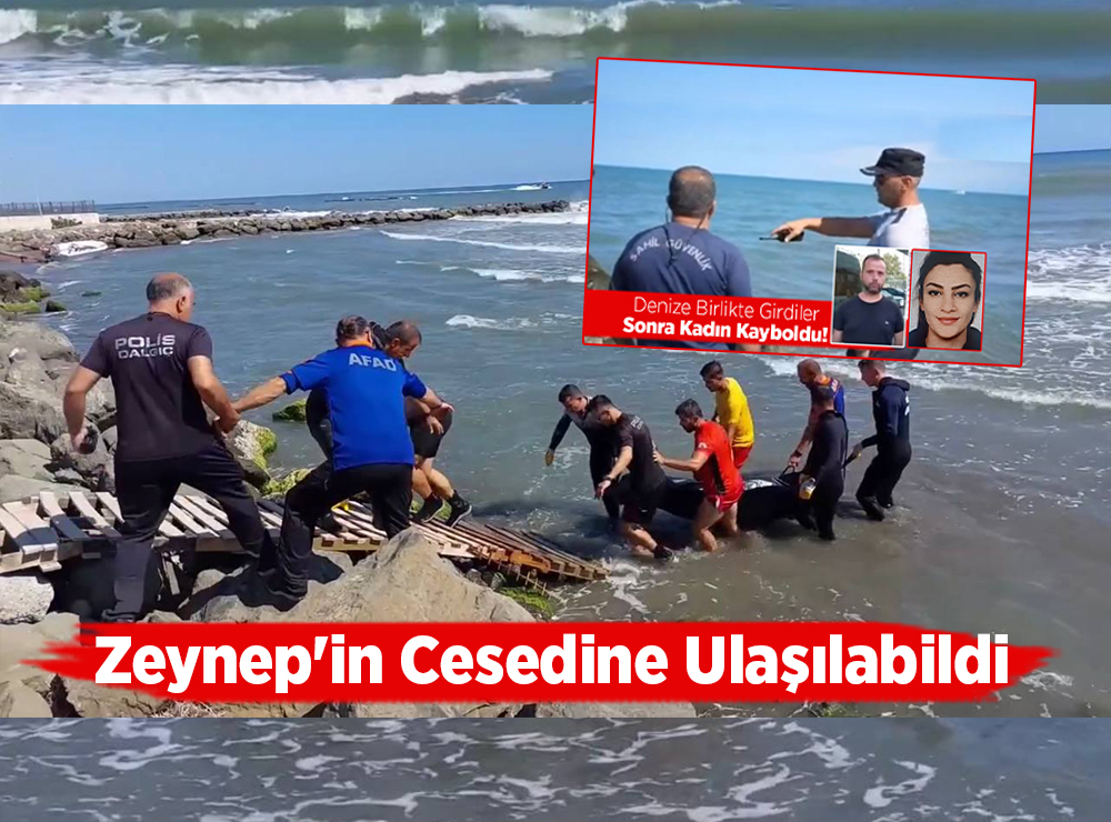Zeynep Arslanoğlu’nun Cansız Bedenine Ulaşıldı