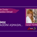 Çok Zordur Gazeteci Olmak!