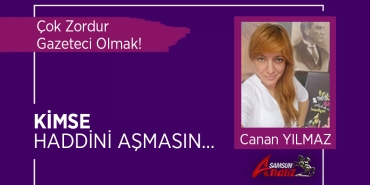 Çok Zordur Gazeteci Olmak!
