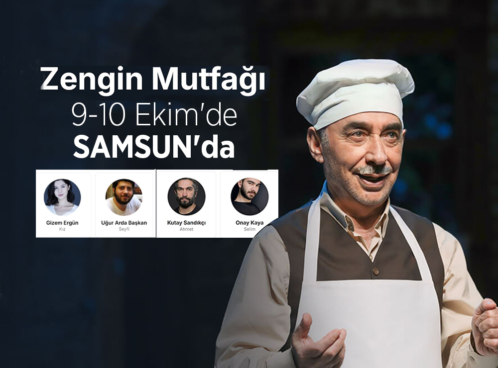 Şener Şen ve Ekibi 9-10 Ekim'de Samsun'da