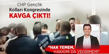 CHP Samsun İl Gençlik Kolları Kongresinde Kavga