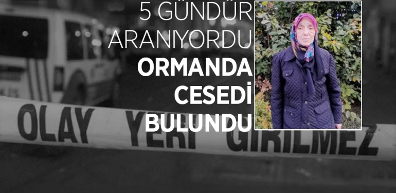 Kayıp Şükran Güngör Ormanda Ölü Bulundu