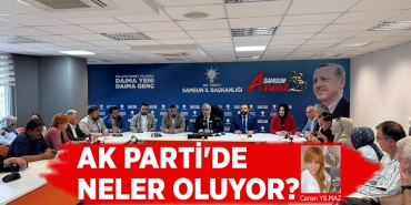 Samsun Ak Parti'de Neler Oluyor