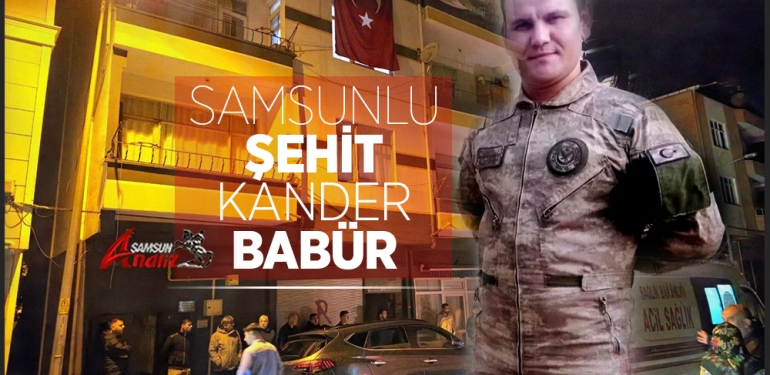 Samsunlu Tankçı Kander Babür Şehit Oldu