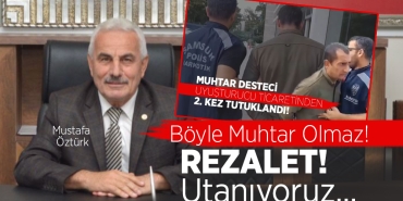 Uyuşturucu Ticareti Yapan Muhtar Durdurulamıyor Mu