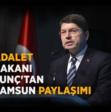 Adalet Bakanı Yılmaz Tunç'tan Samsun Paylaşımı