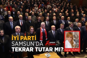İYİ Parti Samsun’da Yeniden Umut Olabilir Mi