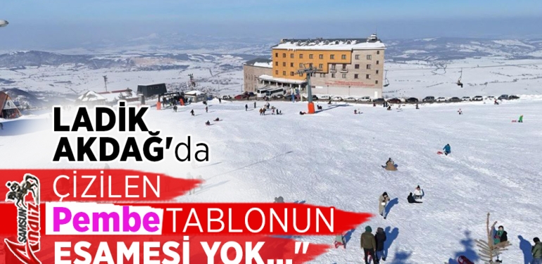 Ladik Akdağ Kayak Merkezi'nde Hayal Kırıklığı
