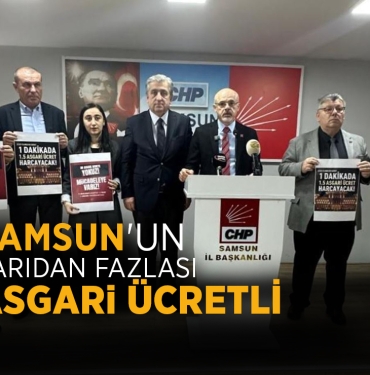 Samsun'da CHP'den Asgari Ücret Tepkisi