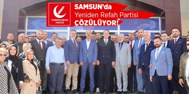 Samsun’da Yeniden Refah Partisi Çözülüyor!