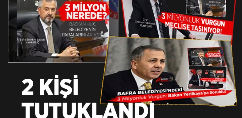Bafra Belediyesi’ndeki Vurgunda 2 Tutuklama