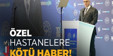 Özel Hastanelerde Fahiş Fiyatlara Son!
