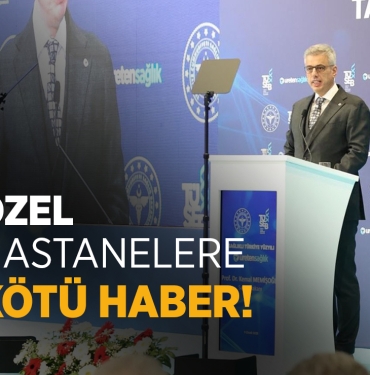 Özel Hastanelerde Fahiş Fiyatlara Son!