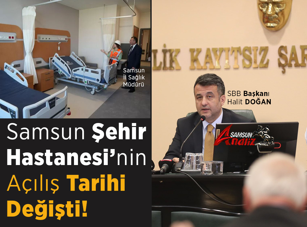 Samsun Şehir Hastanesi’nin Açılışı İçin Yeni Tarih Verildi