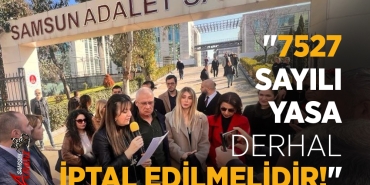 Samsun'da 7527 Sayılı Yasaya Tepki