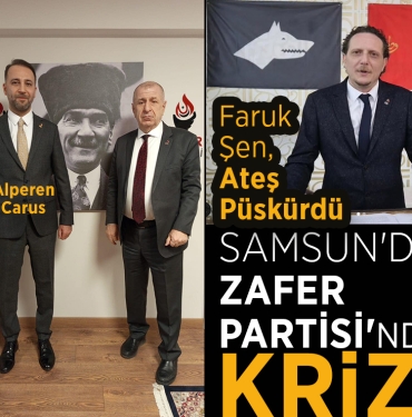 Samsun'da Zafer Partisi’nde Kriz