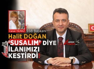 Susma! Susarsan Sıra Sana da Gelecek