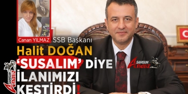Susma! Susarsan Sıra Sana da Gelecek