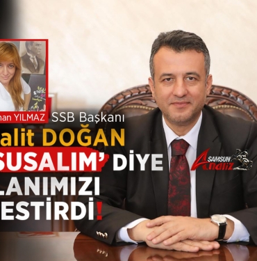 Susma! Susarsan Sıra Sana da Gelecek