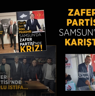 Zafer Partisi Samsun’da Karıştı